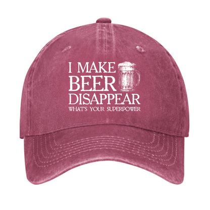 I Make Beer Disappear What's Your Superpower Cap (Free Customization)