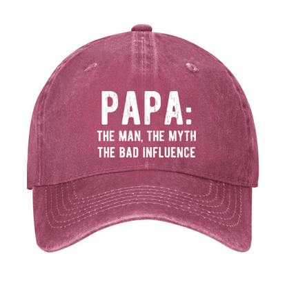Papa: The Man, The Myth The Bad Influence Cap