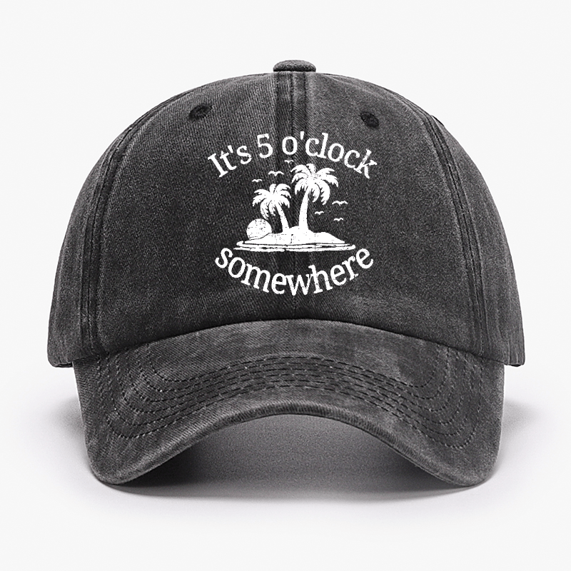It's 5 O'clock Somewhere Cap (Free Customization)