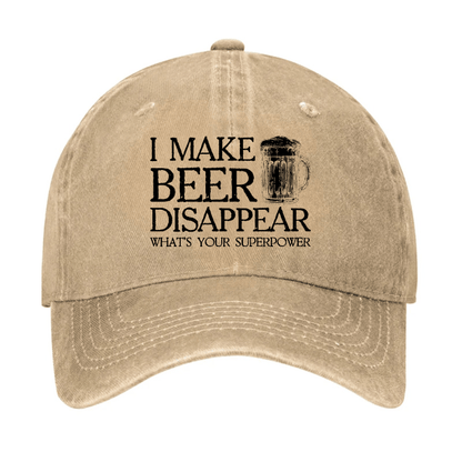 I Make Beer Disappear What's Your Superpower Cap (Free Customization)