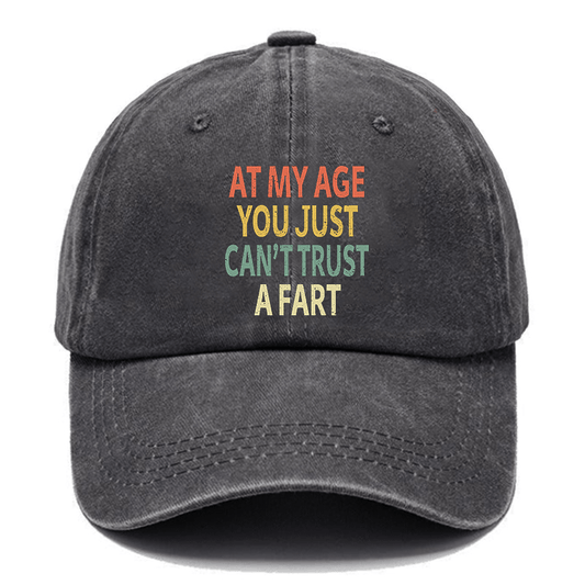 Elderly Funny At My Age You Just Can't Trust a Fart Essential Cap