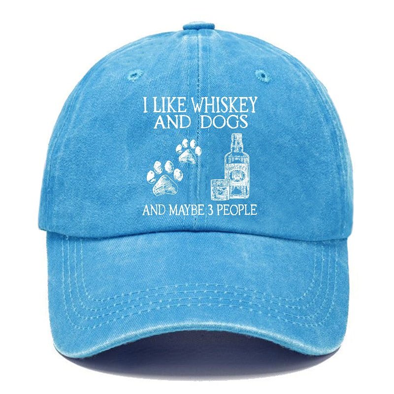 I Like Whiskey And Dogs And Maybe 3 People Funny Print cap (Free Customization)