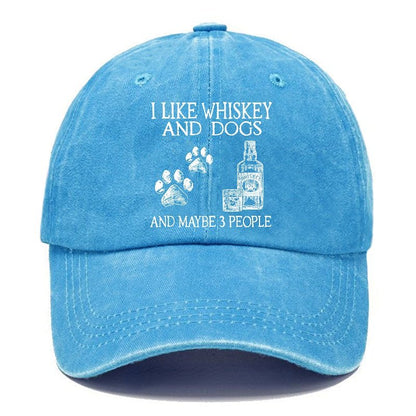 I Like Whiskey And Dogs And Maybe 3 People Funny Print cap (Free Customization)