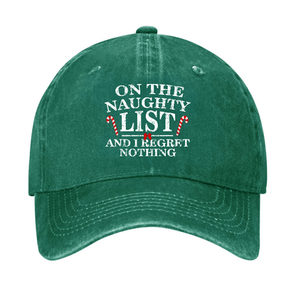 On The Naughty List And I Regret Nothing Funny Christmas Cap