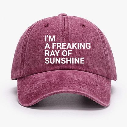 I'm A Freaking Ray Of Sunshine Joke Cap (Free Customization)