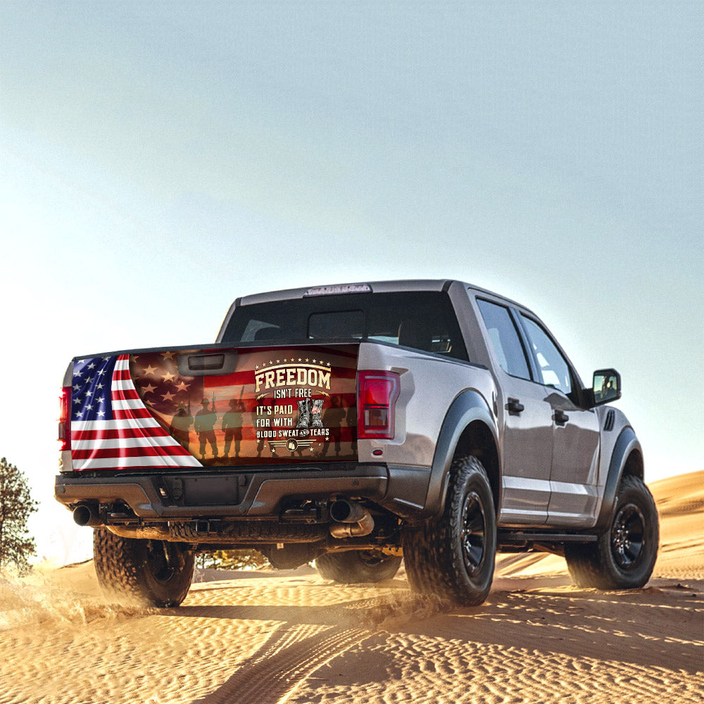 Veteran Truck Tailgate Decal Sticker Wrap Freedom Isn’t Free. It’s Paid For With Blood, Sweat And Tears MLH1665TDv2