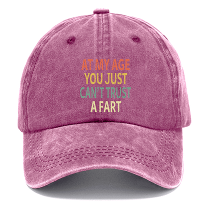 Elderly Funny At My Age You Just Can't Trust a Fart Essential Cap