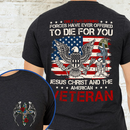 Veteran Only Two Defining Jesus Christ and The American Veteran T-Shirt MLN4301TS