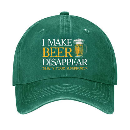 I Make Beer Disappear What's Your Superpower Cap (Free Customization)