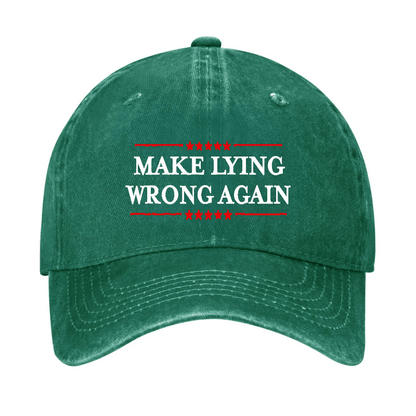Make Lying Wrong Again Cap (Free Customization)