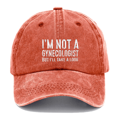 I'm Not A Gynecologist Cap (Free Customization)
