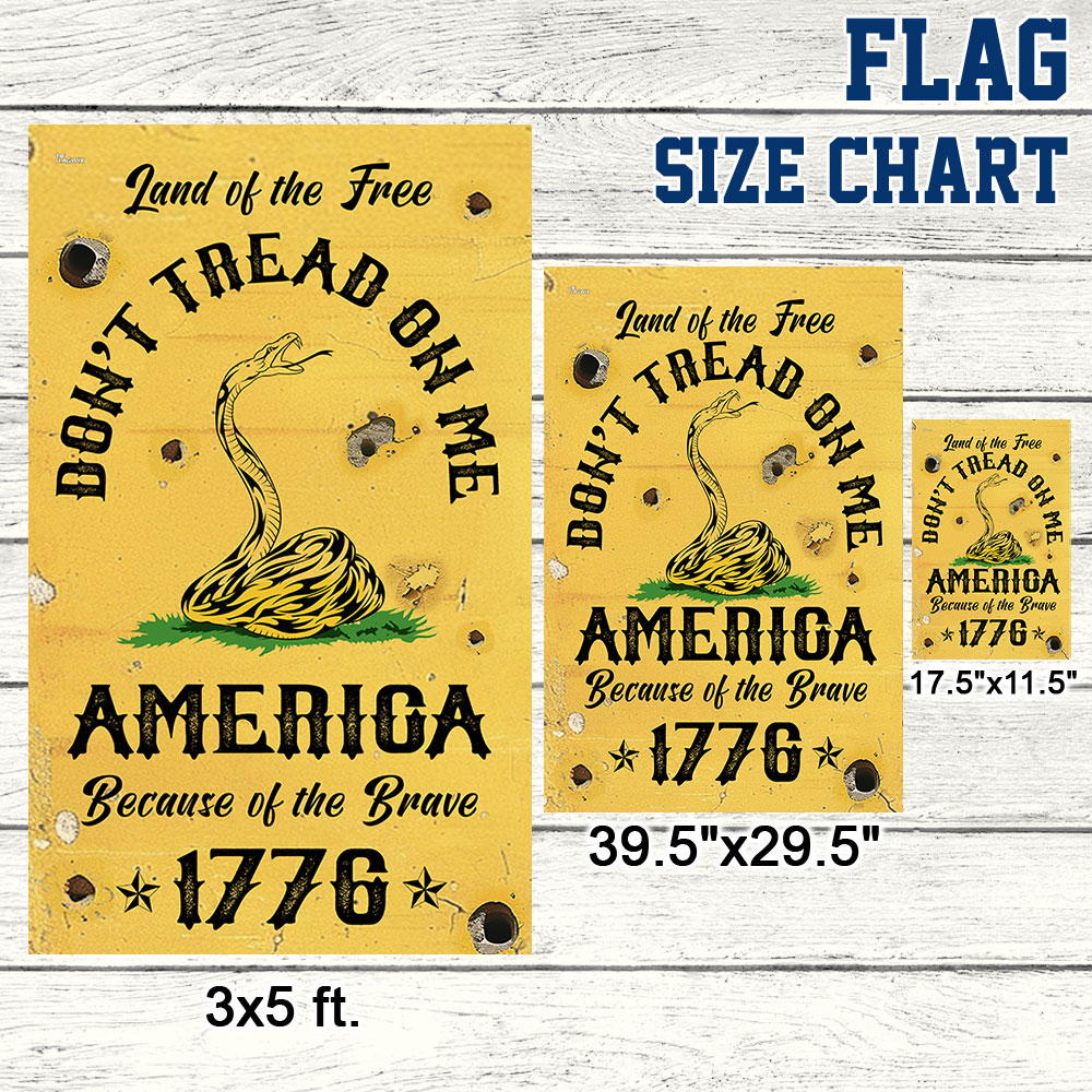 Land Of The Free Don't Tread On Me America Because Of the Brave 1776 Gadsden Flag MLN3329F