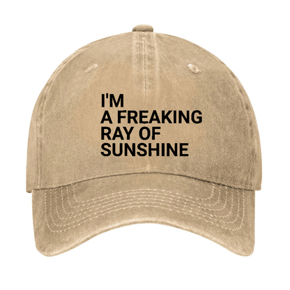 I'm A Freaking Ray Of Sunshine Joke Cap (Free Customization)