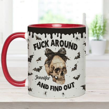 Fuck Around And Find Out - Personalized Skull Accent Mug