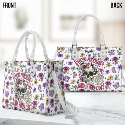 Fuck Around And Find Out - Personalized Skull Leather Handbag
