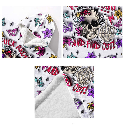 Fuck Around And Find Out - Personalized Skull Blanket Hoodie