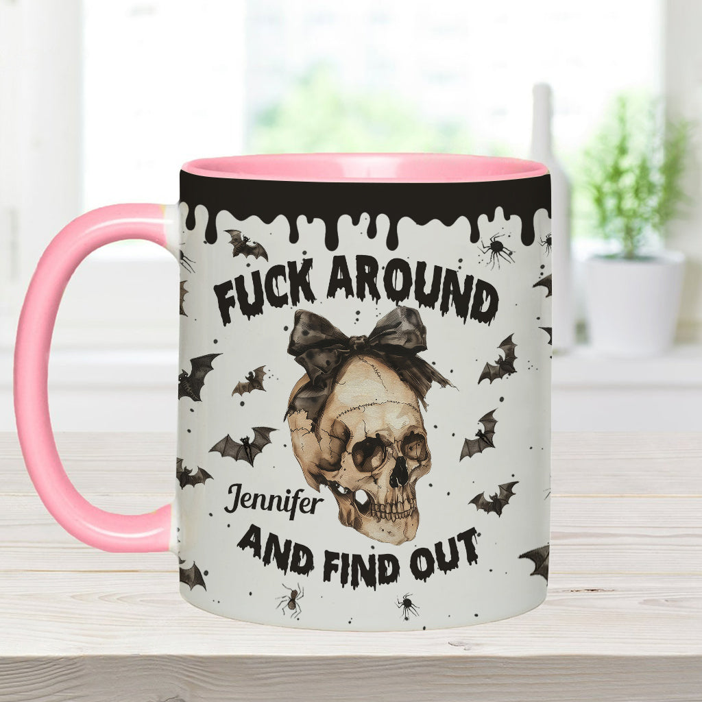 Fuck Around And Find Out - Personalized Skull Accent Mug