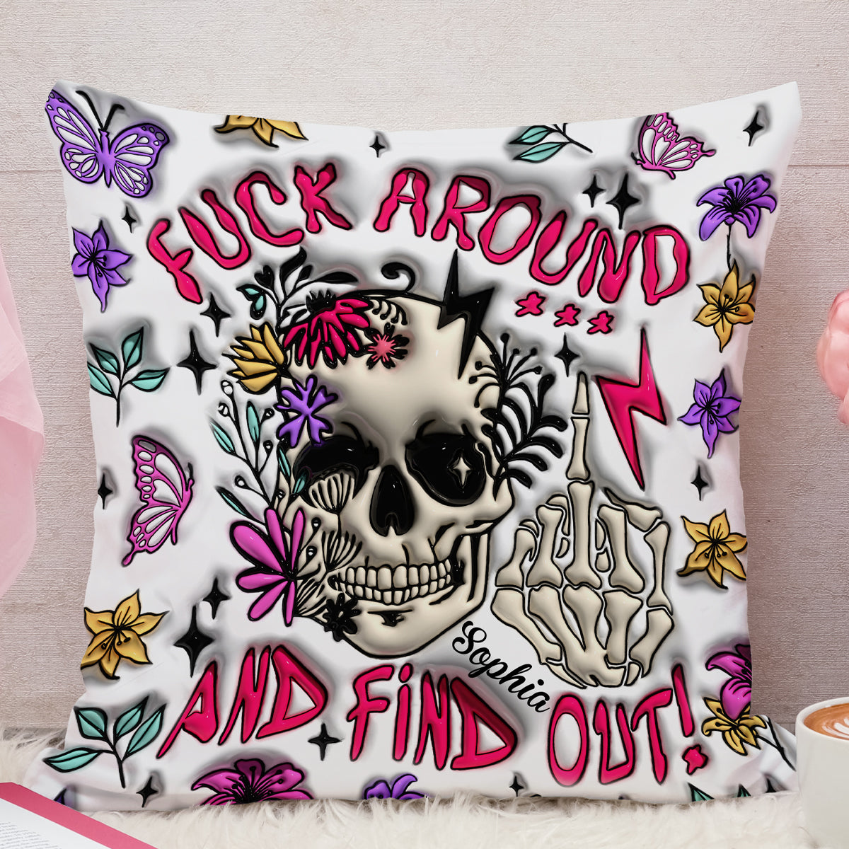 Fuck Around And Find Out - Personalized Skull Throw Pillow