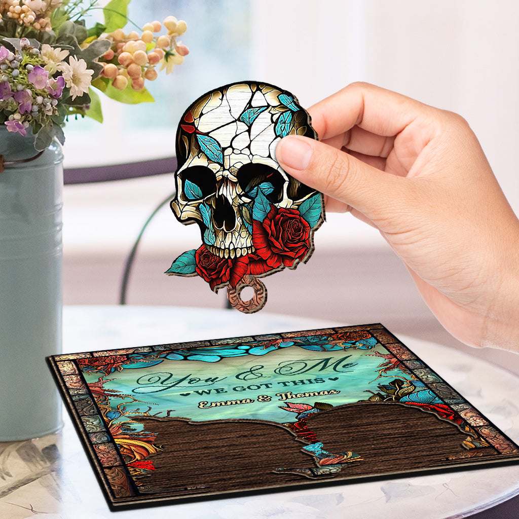 You And Me We Got This Skull Couple - Personalized Skull Key Holder