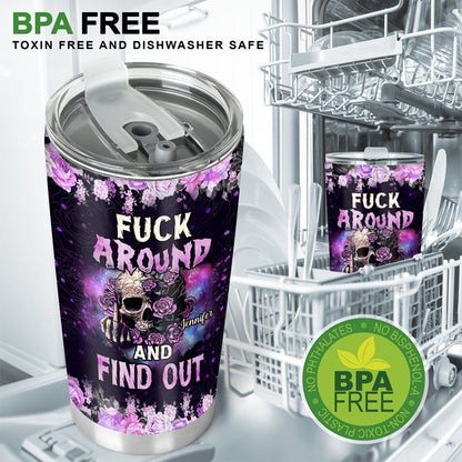 Fck Around And Find Out - Personalized Skull Tumbler