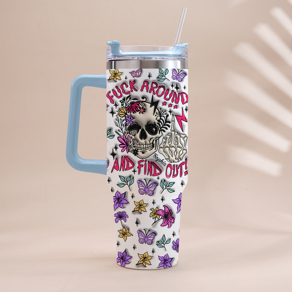 Fuck Around And Find Out - Personalized Skull Tumbler With Handle