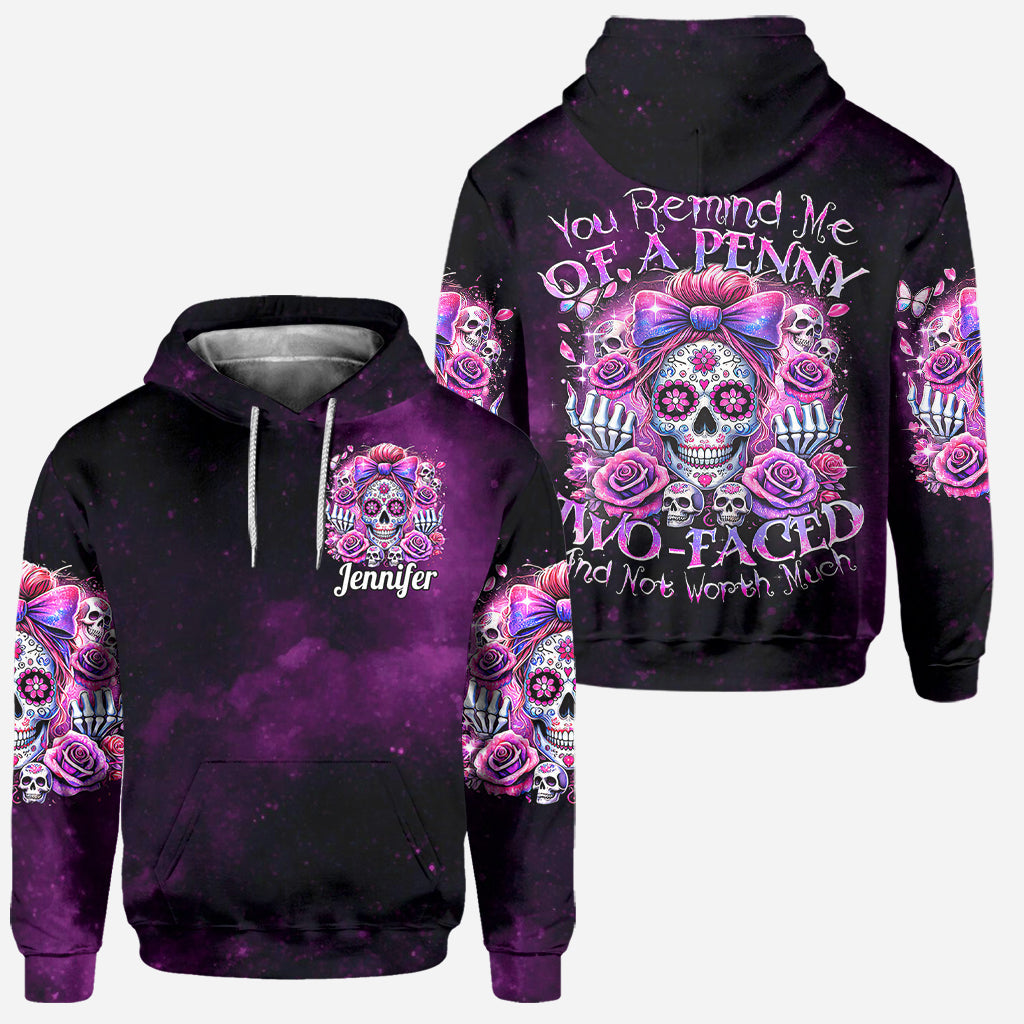 You Remind Me Of A Penny Two-Faced - Personalized Skull Hoodie and Leggings