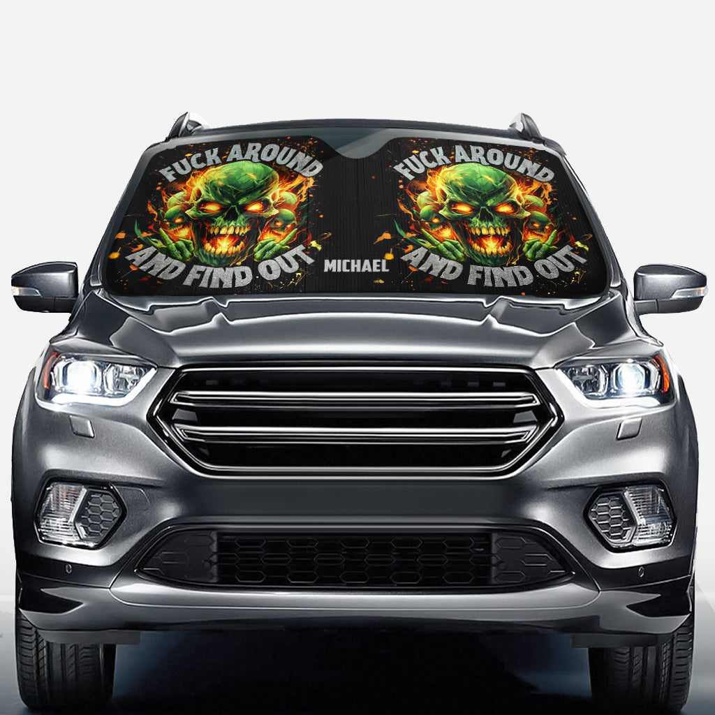 F Around And Find Out Green Fire - Personalized Skull Car Sunshade