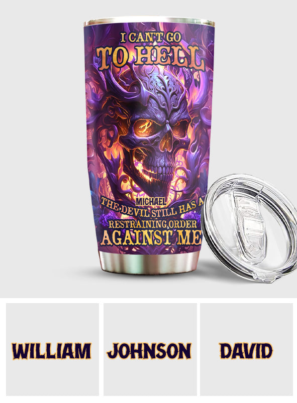I Can't Go - Personalized Skull Tumbler
