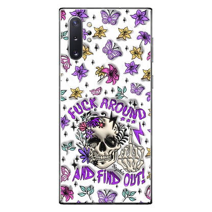 Fuck Around And Find Out - Personalized Skull Phone Case
