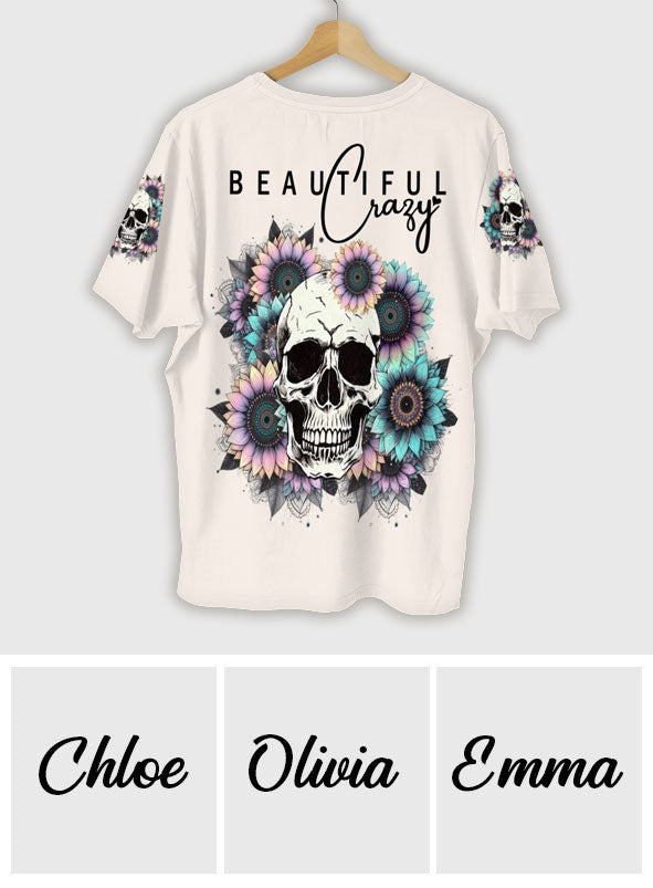 Beautiful Crazy - Personalized Skull All Over Shirt