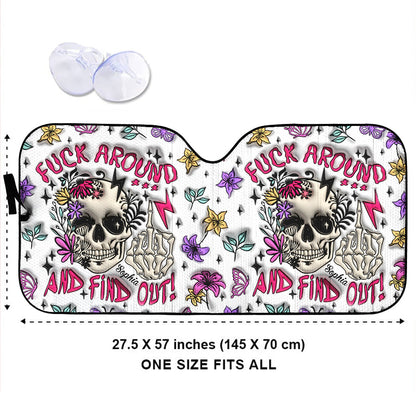 Fuck Around And Find Out - Personalized Skull Car Sunshade