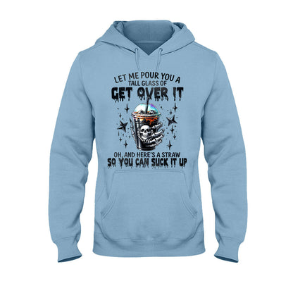 Let Me Pour You - Skull T-shirt And Hoodie