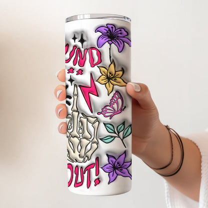 Fuck Around And Find Out - Personalized Skull Skinny Tumbler