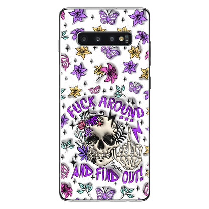 Fuck Around And Find Out - Personalized Skull Phone Case