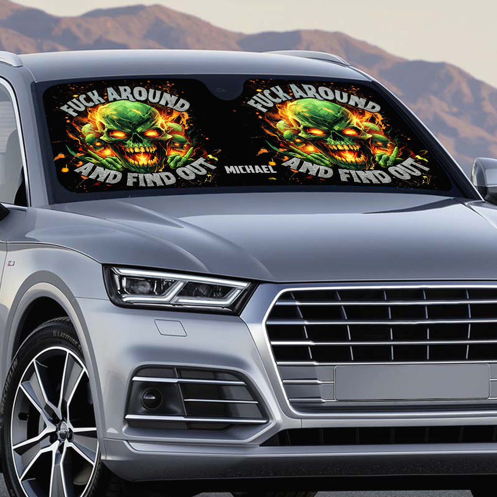 F Around And Find Out Green Fire - Personalized Skull Car Sunshade
