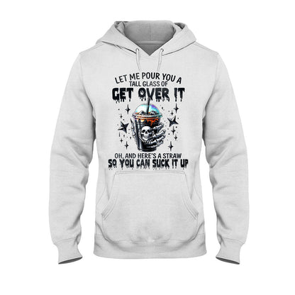 Let Me Pour You - Skull T-shirt And Hoodie