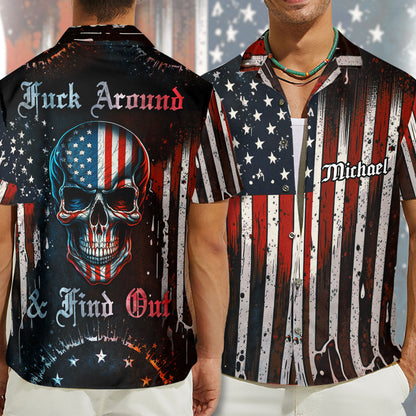 Stars & Stripes, Fuck Around & Find Out - Personalized Skull Hawaiian Shirt