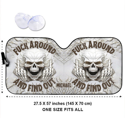 F Around And Find Out White Skull - Personalized Skull Car Sunshade