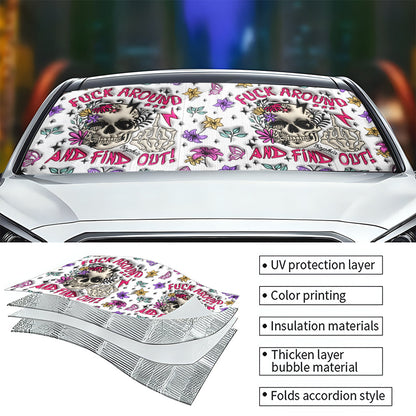 Fuck Around And Find Out - Personalized Skull Car Sunshade
