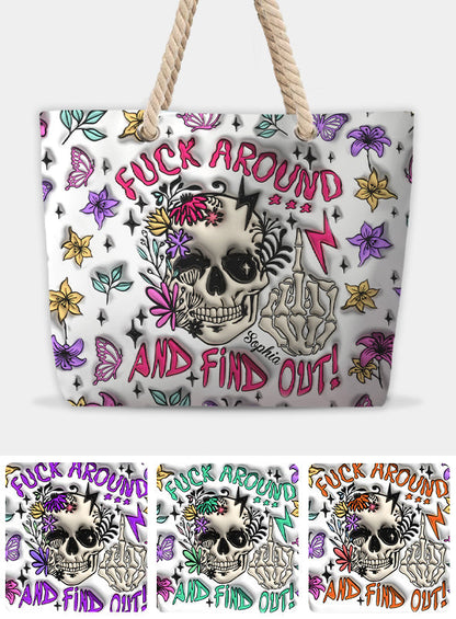 Fuck Around And Find Out - Personalized Skull Beach Bag