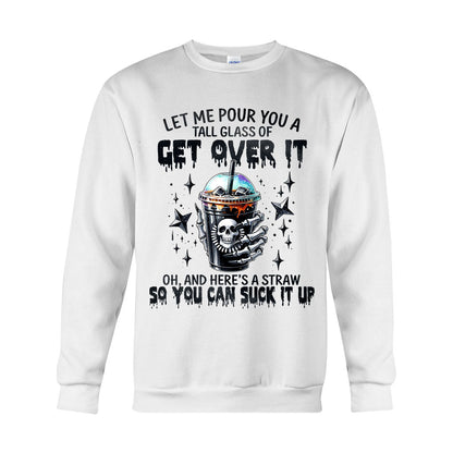 Let Me Pour You - Skull T-shirt And Hoodie