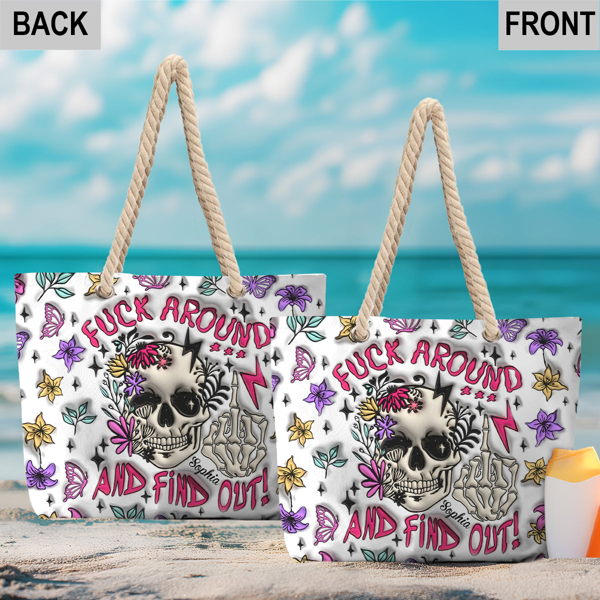 Fuck Around And Find Out - Personalized Skull Beach Bag