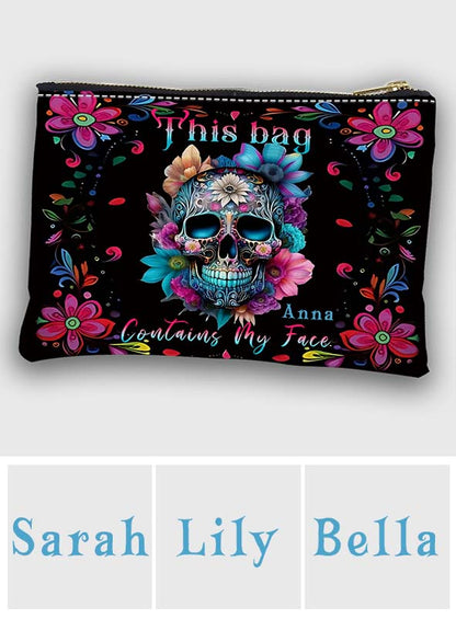 This Bag Contains My Face - Personalized Skull Pouch