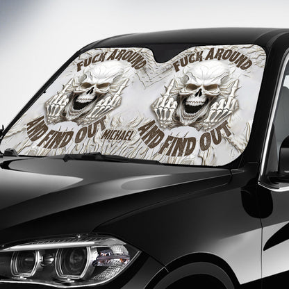 F Around And Find Out White Skull - Personalized Skull Car Sunshade