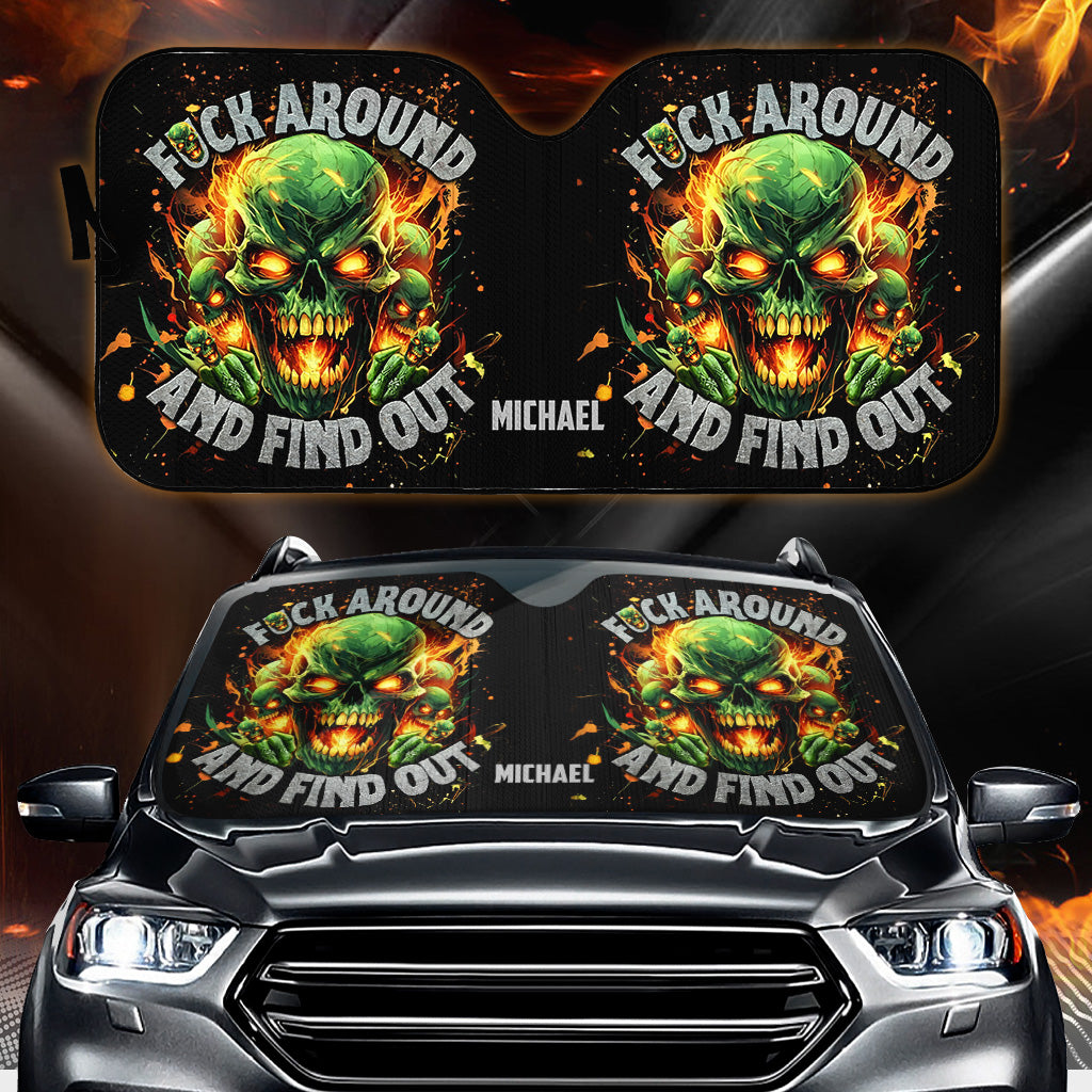 F Around And Find Out Green Fire - Personalized Skull Car Sunshade