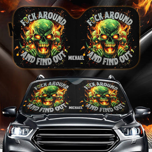 F Around And Find Out Green Fire - Personalized Skull Car Sunshade