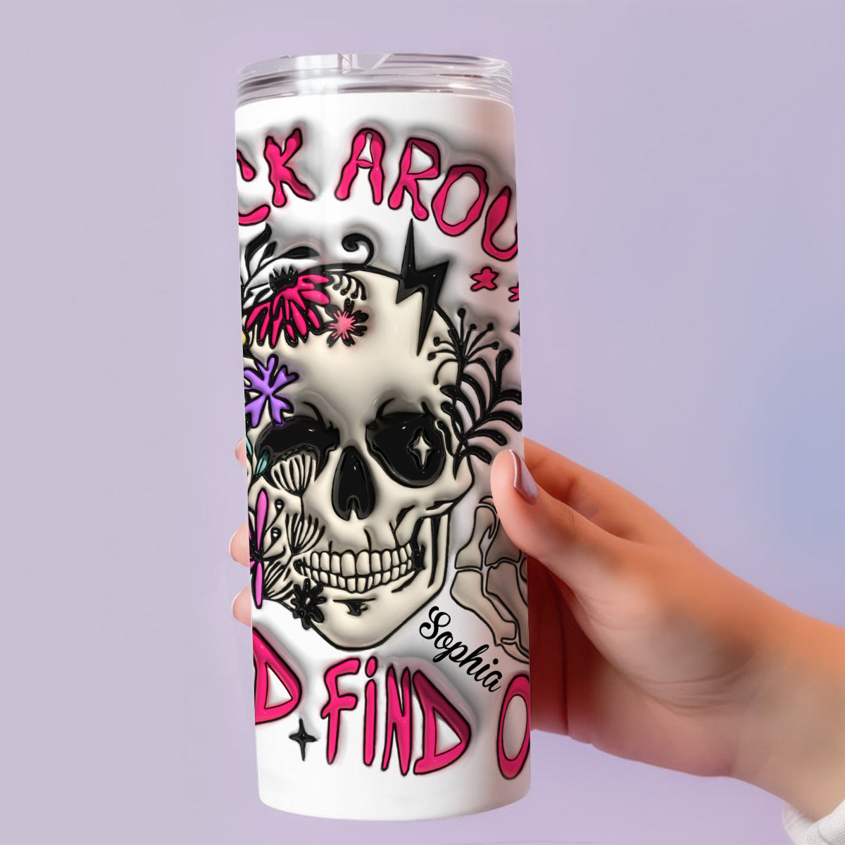 Fuck Around And Find Out - Personalized Skull Skinny Tumbler
