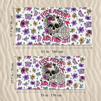 Fuck Around And Find Out - Personalized Skull Beach Towel