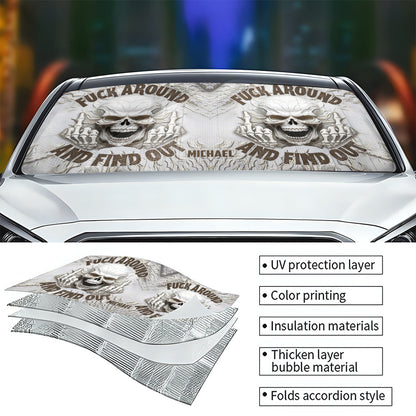 F Around And Find Out White Skull - Personalized Skull Car Sunshade