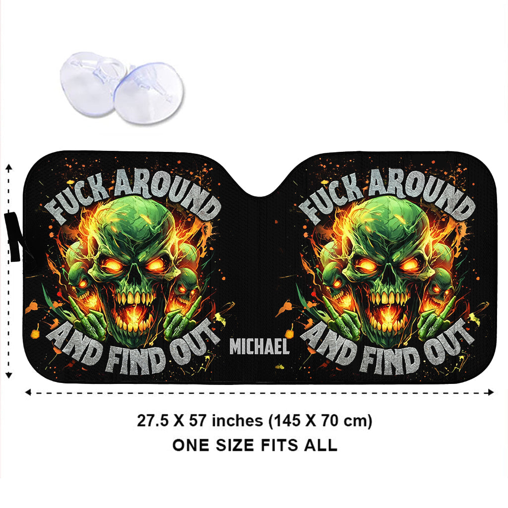 F Around And Find Out Green Fire - Personalized Skull Car Sunshade